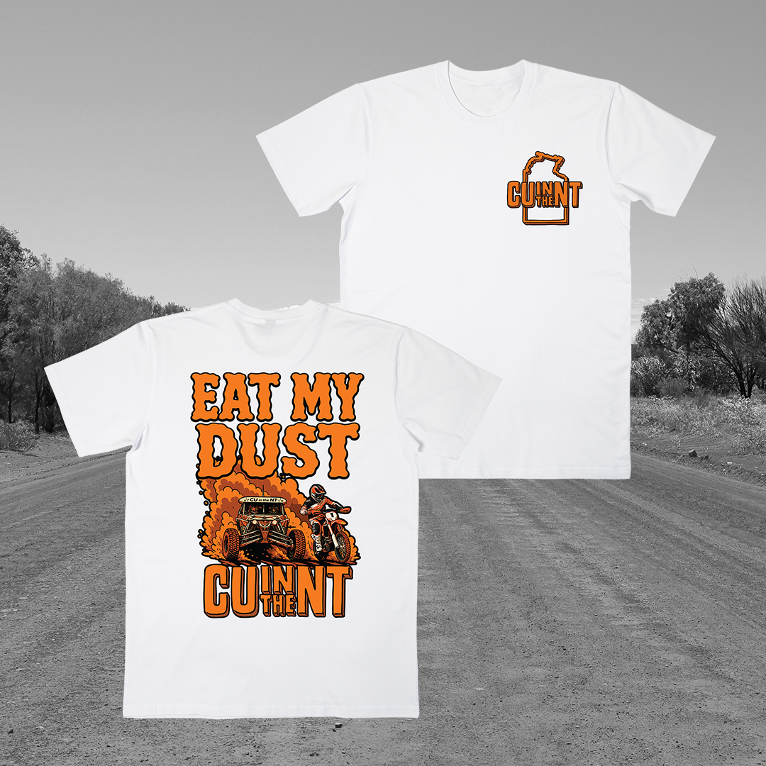 Eat My Dust Tee