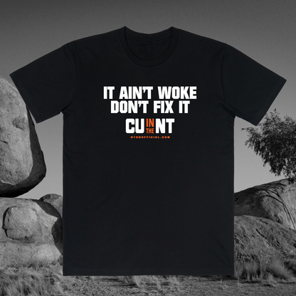 It Aint Woke Tee