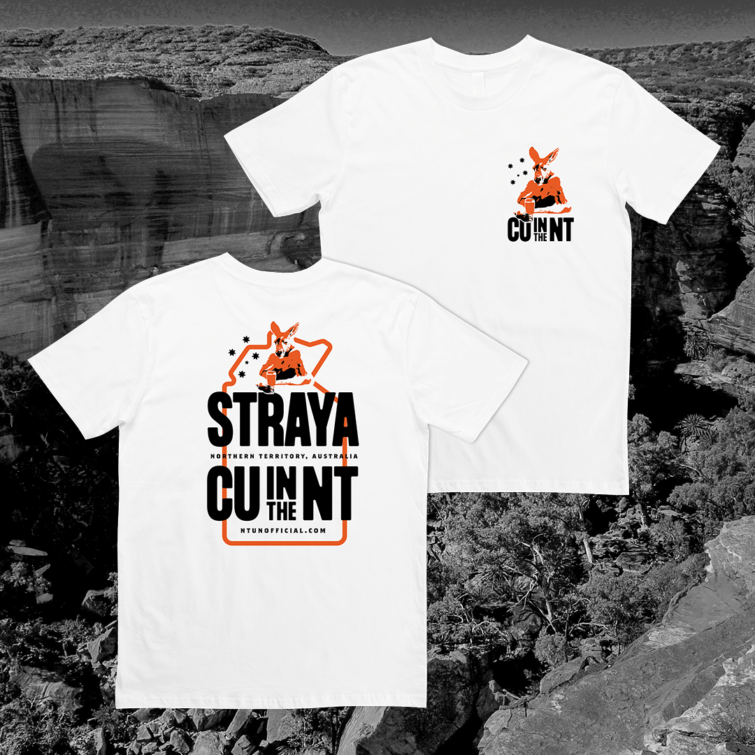 Straya CU in the NT Tee White Shirts NT Unofficial